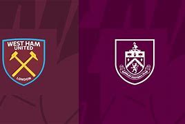 West Ham United vs Burnley FC