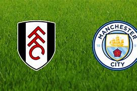 Fulham vs Manchester City