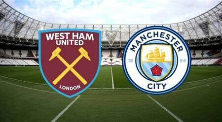 West Ham vs Manchester City