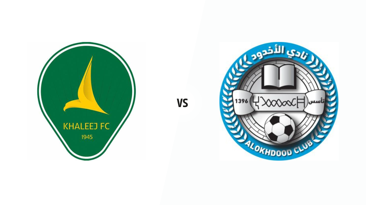 Al Khaleej vs Al-Khadoud - Lineups - Livescore - Kickbol