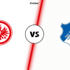 Eintracht Frankfurt vs TSG Hoffenheim