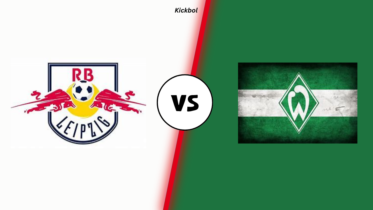 RB Leipzig vs Werder Bremen Lineups H2H Livescore Kickbol