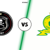 Orlando Pirates vs Mamelodi Sundowns